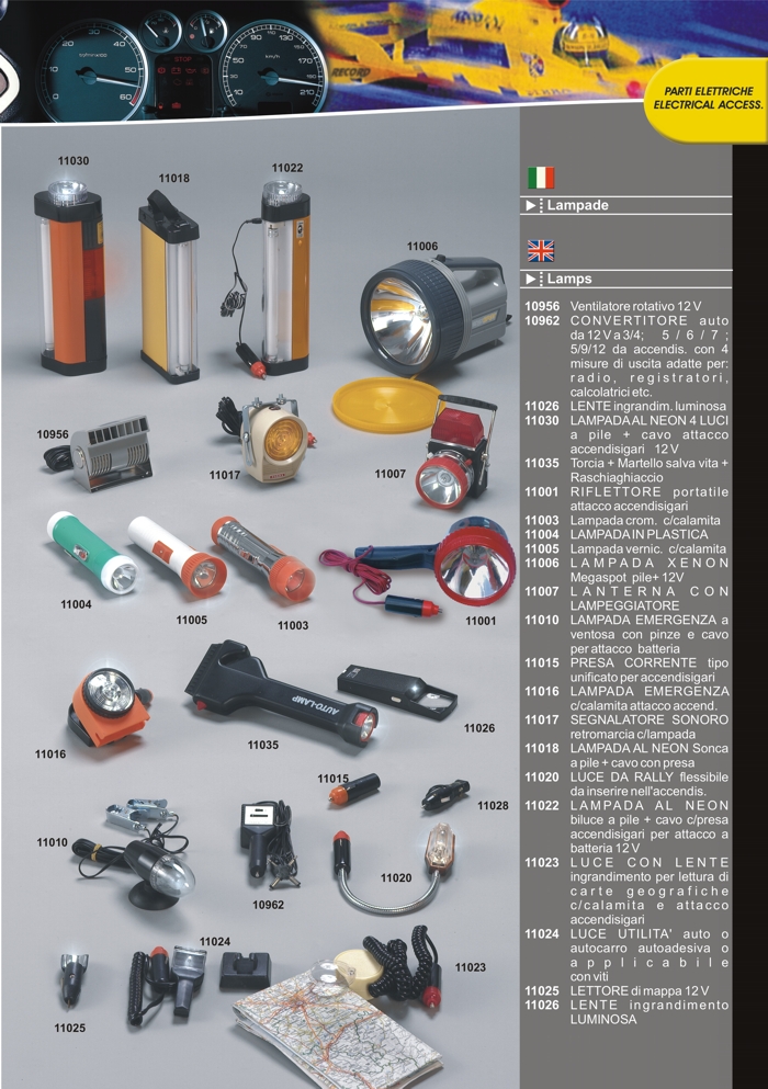 Emergency lamps for vehicles with batteries or direct 12VDC by Prodotti Record Lucca Italy.
